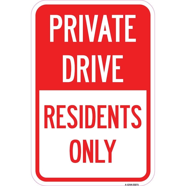Amistad 12 x 18 in. Aluminum Sign - Private Drive Sign Private Drive - Residents Only AM2018510 - main